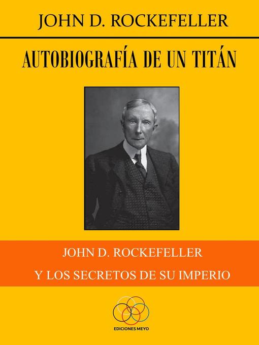 Title details for Autobiografía de un titán by John D Rockefeller - Available